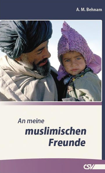An meine muslimischen Freunde CSV Verlag
