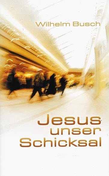 Jesus unser Schicksal